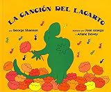 Aruego, Jose: LA Cancion Del Lagarto/Lizard's Song Aruego, Jose: LA Cancion Del Lagarto/Lizard's Song