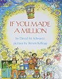 If You Made a Million (0688136346) by Schwartz, David M. Schwartz, David M.: If You Made a Million
