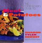 Herbst, Sharon Tyler: The Food Lover's Guide to Meat and Potatoes Herbst, Sharon Tyler: The Food Lover's Guide to Meat and Potatoes