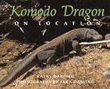 Darling, Kathy: Komodo Dragons Darling, Kathy: Komodo Dragons