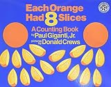 Giganti, Paul: Each Orange Had 8 Slices Giganti, Paul: Each Orange Had 8 Slices