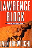 Block, Lawrence: Even the Wicked Block, Lawrence: Even the Wicked