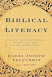 Telushkin, Joseph: Biblical Literacy: The Most Important People, Events, and Ideas of the Hebrew Bible Telushkin, Joseph: Biblical Literacy: The Most Important People, Events, and Ideas of the Hebrew Bible