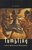 McKinney-Whetstone, Diane: Tumbling