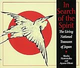 Hamanaka, Sheila: In Search of the Spirit: The Living National Treasures of Japan