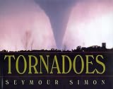 Simon, Seymour: Tornadoes Simon, Seymour: Tornadoes