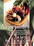Peterson, James: Vegetables Peterson, James: Vegetables