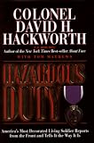 Mathews, Tom: Hazardous Duty: America's Most Decorated Living Soldier Reports from the Front and Tells It the Way It Is
