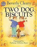 Cleary, Beverly: Two Dog Biscuits