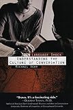 Language Shock: Understanding the Culture of Conversation (0688149499) by Agar, Michael Agar, Michael: Language Shock: Understanding the Culture of Conversation