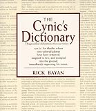 The Cynic's Dictionary (0688151256) by Bayan, Rich Bayan, Rich: The Cynic's Dictionary
