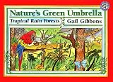 Gibbons, Gail: Nature's Green Umbrella Gibbons, Gail: Nature's Green Umbrella