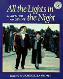 Levine, Arthur: All the Lights in the Night Levine, Arthur: All the Lights in the Night