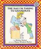 Neitzel, Shirley: Bag I'm Taking to Grandma's