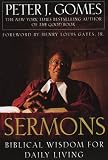 Gomes, Peter J.: Sermons: Biblical Wisdom for Daily Living Gomes, Peter J.: Sermons: Biblical Wisdom for Daily Living