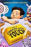 Catling, Patrick Skene: Chocolate Touch Catling, Patrick Skene: Chocolate Touch