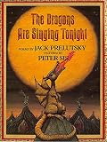 Prelutsky, Jack: The Dragons Are Singing Tonight