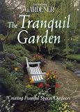 Fairfax, Kay: Country Living Gardener the Tranquil Garden: Creating Peaceful Spaces Outdoors Fairfax, Kay: Country Living Gardener the Tranquil Garden: Creating Peaceful Spaces Outdoors