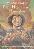Beatty, Patricia: Turn Homeward, Hannalee Beatty, Patricia: Turn Homeward, Hannalee