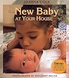 Cole, Joanna: The New Baby at Your House