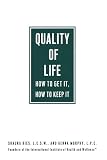 Murphy, Genna: Quality of Life: How to Get It, How to Keep It Murphy, Genna: Quality of Life: How to Get It, How to Keep It