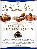 Jones, Bridget: Le Cordon Bleu Dessert Techniques