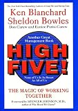 Blanchard, Kenneth H.: High Five !: The Magic of Working Together Blanchard, Kenneth H.: High Five !: The Magic of Working Together