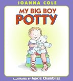 Cole, Joanna: My Big Boy Potty: Lap Edition