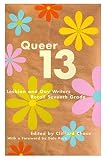 Chase, Clifford: Queer 13: Lesbian and Gay Writers Recall Seventh Grade