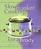 Brody, Lora: Slow Cooker Cooking