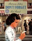 Lakin, Patricia: Don't Forget