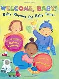 Calmenson, Stephanie: Welcome, Baby!: Baby Rhymes for Baby Times