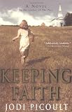 Picoult, Jodi: Keeping Faith Picoult, Jodi: Keeping Faith