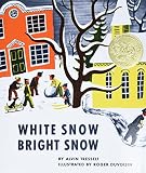 Tresselt, Alvin R.: White Snow, Bright Snow
