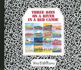 Williams, Vera B.: Three Days on a River in a Red Canoe