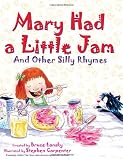Lansky, Bruce: Mary Had a Little Jam: And Other Silly Rhymes