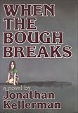 Kellerman, Jonathan: When the Bough Breaks Kellerman, Jonathan: When the Bough Breaks