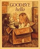 Hazen, Barbara Shook: Good-Bye Hello