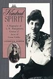 Andronik, Catherine M.: Kindred Spirit: A Biography of L. M. Montgomery, Creator of Anne of Green Gables Andronik, Catherine M.: Kindred Spirit: A Biography of L. M. Montgomery, Creator of Anne of Green Gables
