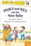 Howe, James: Pinky and Rex and the New Baby