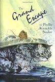Naylor, Phyllis Reynolds: The Grand Escape Naylor, Phyllis Reynolds: The Grand Escape