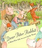 Ada, Alma Flor: Dear Peter Rabbit
