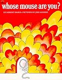 Kraus, Robert: Whose Mouse Are You?
