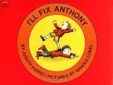 Viorst, Judith: I'll Fix Anthony