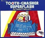 Pinkwater, Daniel M.: Tooth-Gnasher Superflash