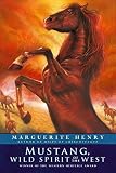 Henry, Marguerite: Mustang, Wild Spirit of the West