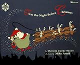 Moore, Clement C.: 'Twas the Night Before Christmas