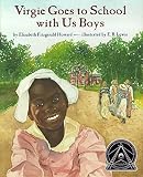 Howard, Elizabeth Fitzgerald: Virgie Goes to School With Us Boys
