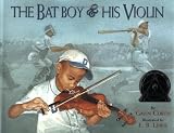 Curtis, Gavin: The Bat Boy and His Violin