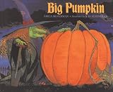 Silverman, Erica: Big Pumpkin